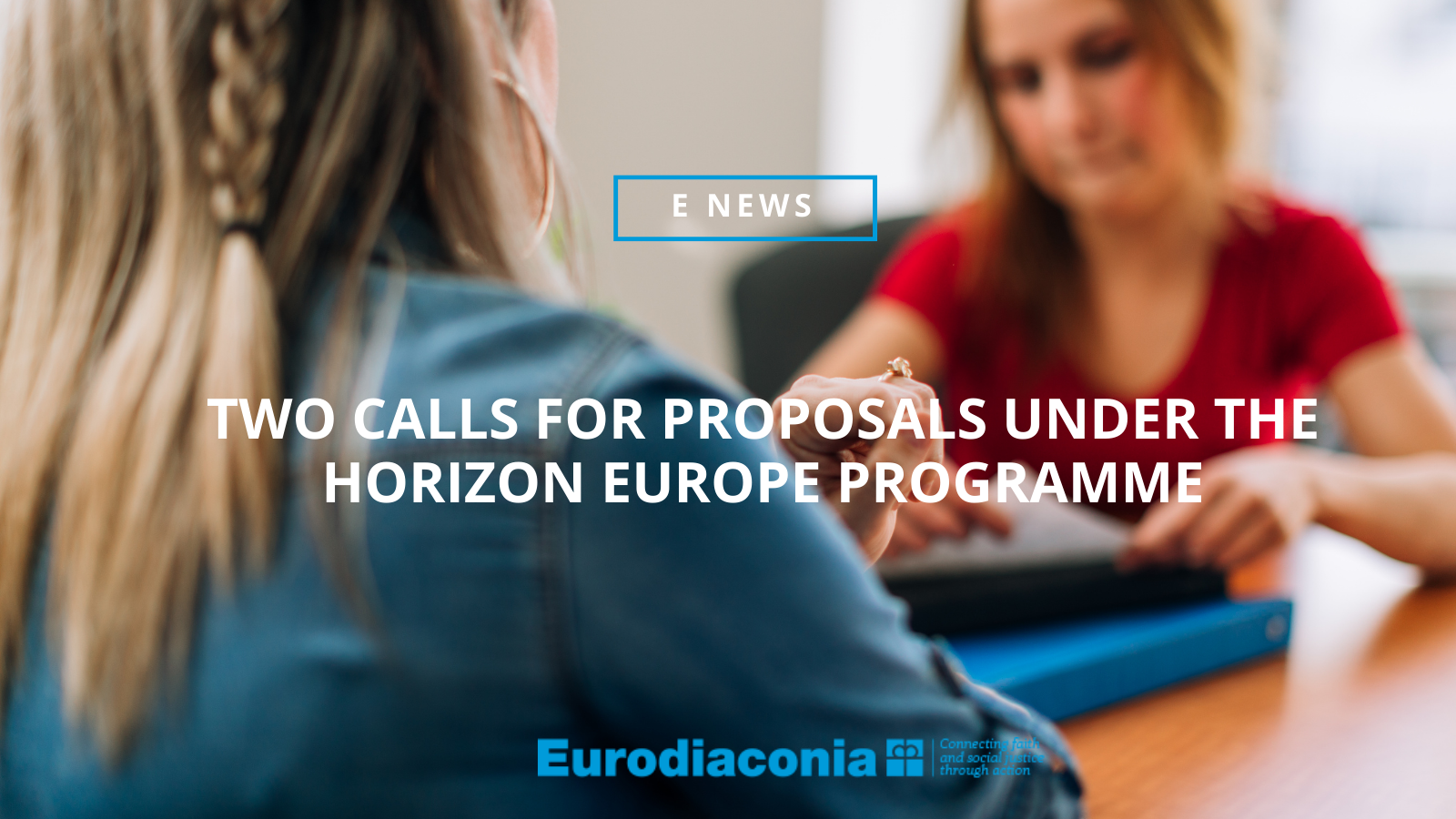 Two Calls For Proposals Under The Horizon Europe Programme - Eurodiaconia